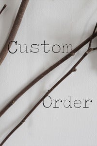 Image of Custom Orders Available
