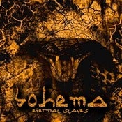 Image of BOHEMA - Eternal Slaves CD
