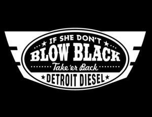 Image of If She Don't... Detroit Diesel Engine Truck T Shirt