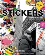 Image of Stickers: From Punk Rock to Contemporary Art AKA Stuck-Up Piece of Crap