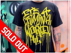Image of *SOLD OUT* HOTLIFE - "CRIMINAL WORLD" (Blk&yellw)