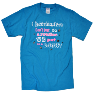 Image of Cheerleaders Put On A Show Tee