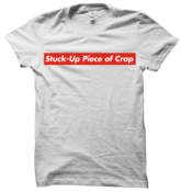 Image of Stuck-Up Piece of Crap Men's White Crew Neck