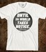 Image of Until The World Takes Notice | T-Shirt