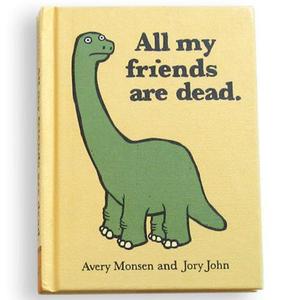 Image of All My Friends Are Dead Book