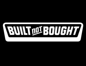 Image of Built Not Bought T Shirt