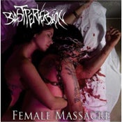 Image of BLAST PERVERSION - Female Massacre CD