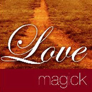 Image of Love Magick by Laura Bushnell
