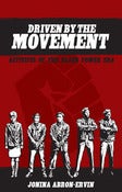 Image of Driven by the Movement - Activists of the Black Power Era by JoNina Ervin