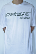 Image of LIMITED EDITION "KEEP BOOTLEGGIN' MY SH*T" TEE WHITE