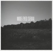 Image of Wide-Eyed Serial