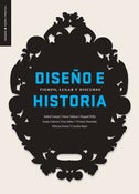 Image of Diseño e historia. Tiempo, lugar y discurso