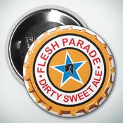 Image of Flesh Parade "Dirty Sweet Ale" (3" Button)
