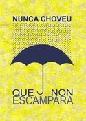 Image of Cartel "Nunca choveu"