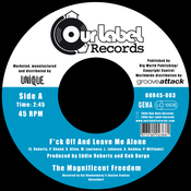 Image of The Magnificient Freedom - F*ck Off And Leave Me Alone / Leave My Beats Alone