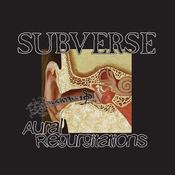 Image of Subverse - Aural Regurgitations 33 track discography CD plus mailorder bonus CD!