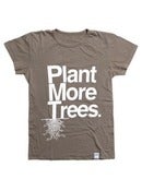Image of Plant More Trees - Marrone