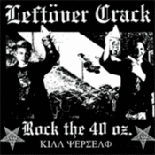 Image of BSR-004 Leftover Crack - Rock The 40 Oz. 7 Inch (Vinyl)