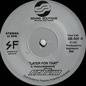 Image of SB - 001 - Nightwind 'Later For That' and 'Why Can't We' 45