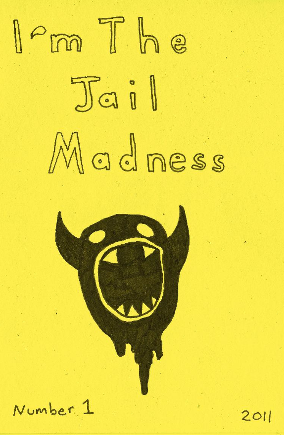 Image of I'm the Jail Madness: Book #1 by Daniel Smith