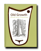 Image of Old Growth: Michael Nicoll Yahgulanaas