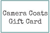 Image of Camera Coats Gift Cards!