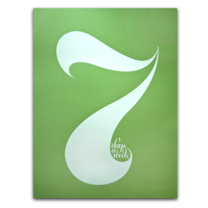Image of SEVEN DAYS A WEEK (PRINT)