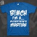 Image of FUCK YEAH - Bitch tee