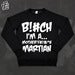 Image of FUCK YEAH - Bitch Sweatshirt