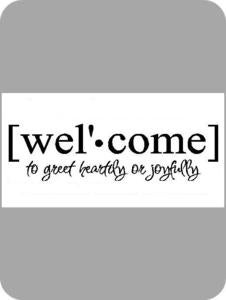 Image of Welcome - To Greet Hearitly...