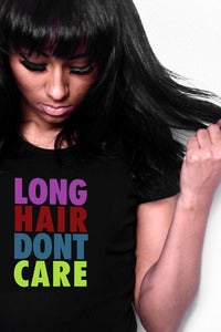 Long Hair Dont Care on Indianhairking     Long Hair Dont Care T Shirt Ladies