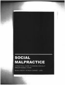 Image of Social Malpractice: A Practical Guide to Making Socially Irresponsible Work