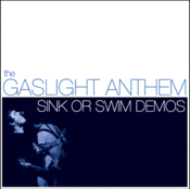 Image of THE GASLIGHT ANTHEM • sink or swim demos 7" (2nd press)