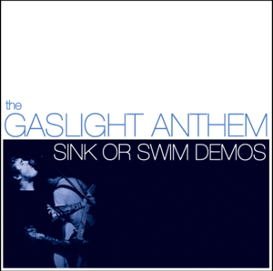 Image of THE GASLIGHT ANTHEM • sink or swim demos 7" (2nd press)