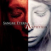 Image of SANGRE ETERNA - Asphyxia (MMR006) 2012 "Sizzling Summer Blow-Out Sale!"