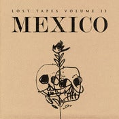 Image of Lost Tapes Vol 1: Mexico (CD)