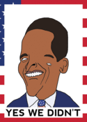 Image of Obama - YES WE DIDN'T