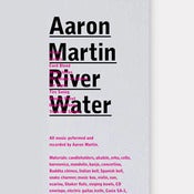 Image of Aaron Martin: River Water