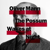Image of Oliver Mann: The Possum Wakes at Night