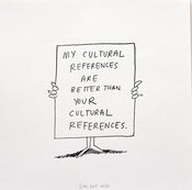 Image of My Cultural References are Better Than Your Cultural References. - Kevin Lyons