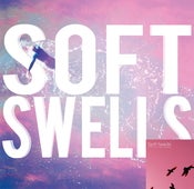 Image of Soft Swells - Soft Swells CD + 7" w/ Download Bundle