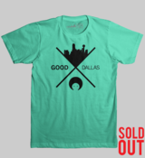 Image of Good Dallas - SOLD OUT