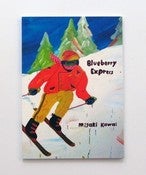 Image of Misaki Kawai: Blueberry Express