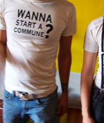 Image of Wanna Start a Commune? T-Shirt