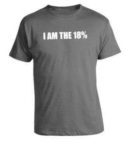 Image of I AM THE 18% T-Shirt Gray