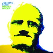 Image of Joshua's Song - Deeper Under LP
