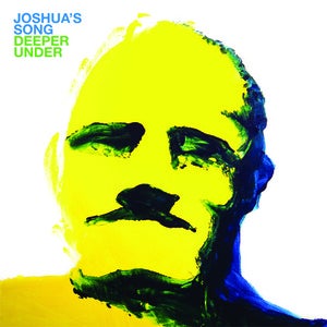 Image of Joshua's Song - Deeper Under LP
