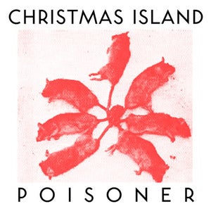 Image of Christmas Island--Poisoner LIMITED COLOR 12"