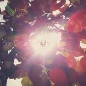 Image of Sun Glitters  - High EP 12"