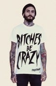 Image of BITCHES BE CRAZY White